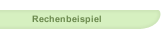 Rechenbeispiel